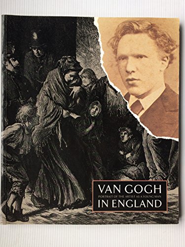 Imagen de archivo de Van Gogh in England: Portrait of the Artist As a Young Man a la venta por SecondSale