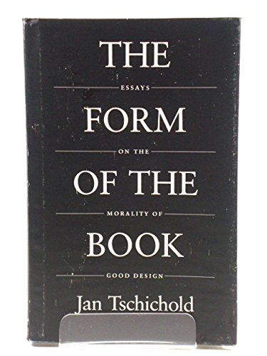 9780853316237: The Form of the Book: Essays on the Morality of Good Design