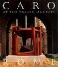 9780853316459: Caro at the Trajan Markets, Rome