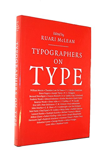 Stock image for Typographers on Type : An Illustrated Anthology from William Morris to the Present Day for sale by HALCYON BOOKS