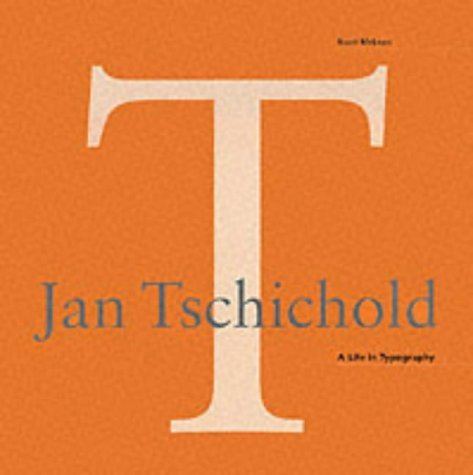 Imagen de archivo de Jan Tschichold: A Life in Typography (Design Briefs - Introductions to the Pioneers of 20th-century Graphic Design) a la venta por AwesomeBooks