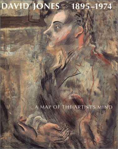 David Jones 1895-1974: A Map of the Artist's Mind (9780853316794) by James, Mr Merlin