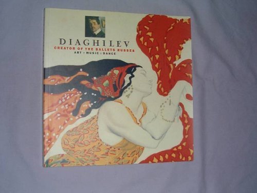 Imagen de archivo de Diaghilev: Creator of the Ballets Russes a la venta por ThriftBooks-Dallas