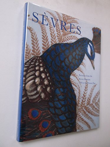 9780853316893: Sevres Porcelain from the Sevres Museum 1740 to the Present Day