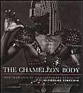 Beispielbild fr The Chameleon Body: Photographs of Contemporary Fetishism zum Verkauf von Anybook.com