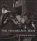 Beispielbild fr The Chameleon Body: Photographs of Contemporary Fetishism (Photographs of Contemporary Fetishism by Nicholas Sinclair) zum Verkauf von WorldofBooks