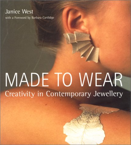 Beispielbild fr Made to Wear : Creativity in Contemporary Jewellery zum Verkauf von Better World Books