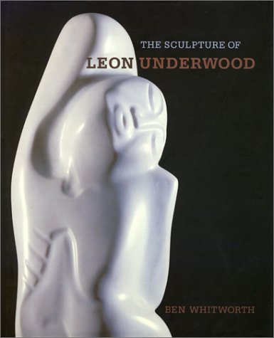 Beispielbild fr The Sculpture of Leon Underwood. zum Verkauf von Thomas Heneage Art Books