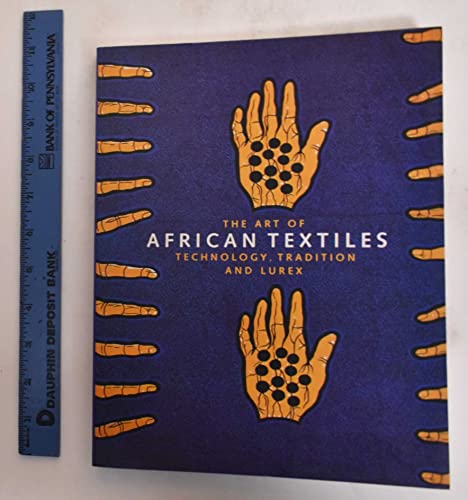 Imagen de archivo de The Art of African Textiles a la venta por Wonder Book