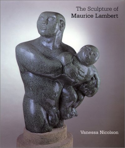 Stock image for The Sculpture of Maurice Lambert. for sale by Chichester Gallery