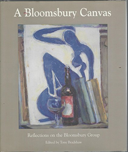 Beispielbild fr A Bloomsbury Canvas. Reflections on the Bloomsbury Group, zum Verkauf von Books and Beaches, Anna Bechteler