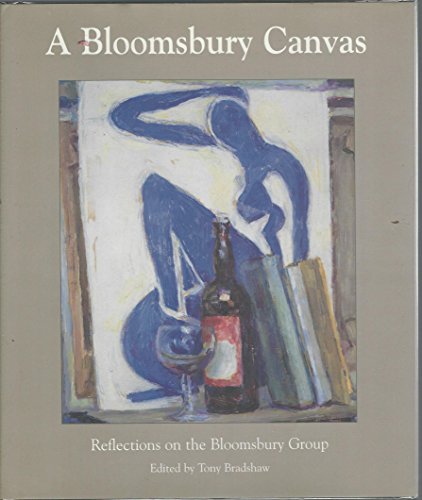 Stock image for A Bloomsbury Canvas: Reflections on the Bloomsbury Group for sale by art longwood books