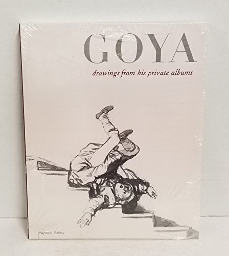 Beispielbild fr Goya. Drawings from his private albums. zum Verkauf von Antiquariat Matthias Wagner