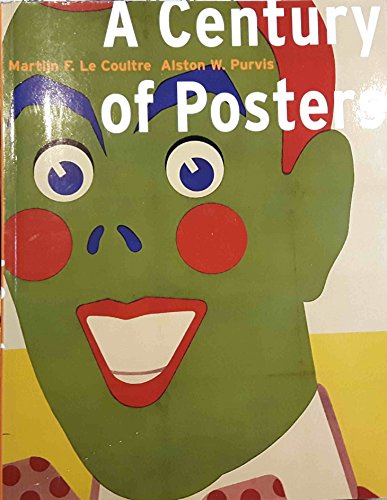 Stock image for A Century of Posters for sale by Better World Books: West