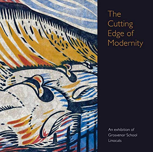 9780853318668: The Cutting Edge of Modernity: Linocuts from the Grosvenor School