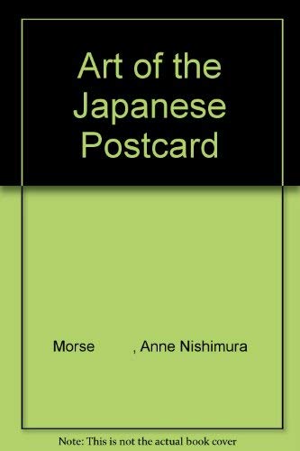 Art of the Japanese Postcard (9780853319061) by J. Thomas Rimer; Kendall H. Brown; Anne Nishimura Morse