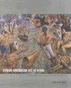 Stock image for Cuban-American Art in Miami Exile, Identity and the Neo-Baroque for sale by David's Books