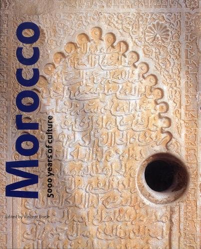 Stock image for Morocco: 5000 Years of Culture for sale by Books of the Smoky Mountains