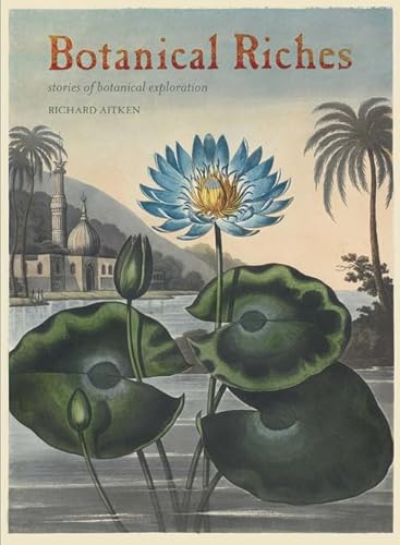 9780853319559: Botanical Riches: Stories of Botanical Exploration