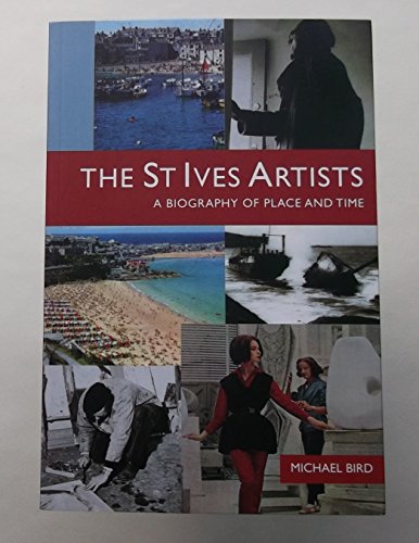 Beispielbild fr St Ives Artists: A Biography of Place and Time zum Verkauf von WorldofBooks
