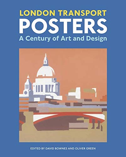 Imagen de archivo de London Transport Posters: A Century of Art and Design a la venta por GF Books, Inc.