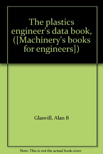 Beispielbild fr The Plastics Engineer's Data Book zum Verkauf von Anybook.com