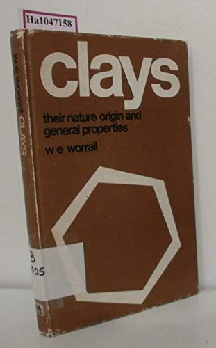 Stock image for Clays: Their Nature, Origin and General Properties for sale by Anybook.com