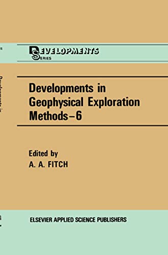 Developments in Geophysical Exploration Methods - A. A. Fitch