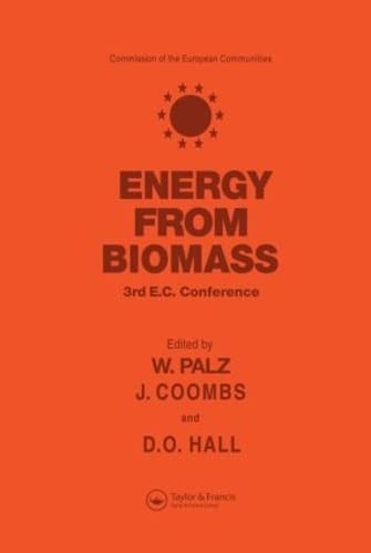 Stock image for Energy from the Biomass: Third EC Conference for sale by Adkins Books