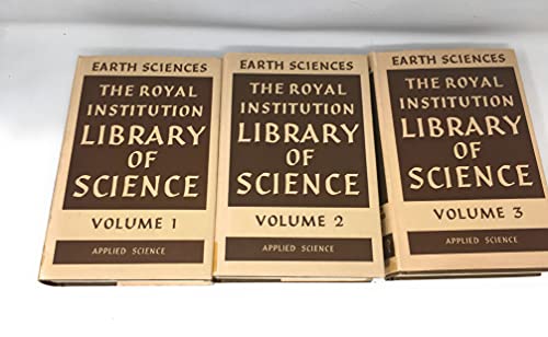 Beispielbild fr THE ROYAL INSTITUTION LIBRARY OF SCIENCE (BEING THE FRIDAY EVENING DISCOURSES IN PHYSICAL SCIENCES HELD AT THE ROYAL INSTITUTION: 1851:1939) EARTH SCIENCES, VOLS. I - III. zum Verkauf von Cambridge Rare Books