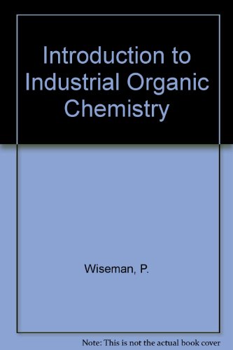 9780853345114: Introduction to Industrial Organic Chemistry