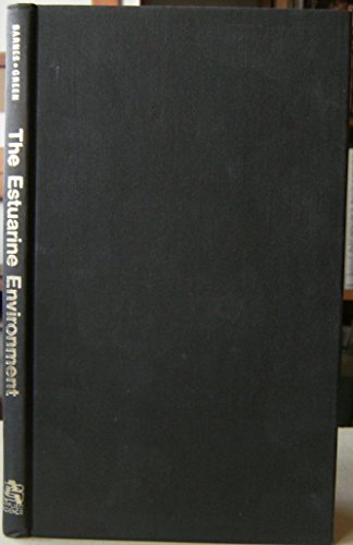 The Estuarine environment;: The inaugural symposium of the Estuarine and Brackish-water Biological Association ... held on 13th October 1971 (9780853345398) by Barnes, Richard. S. K.