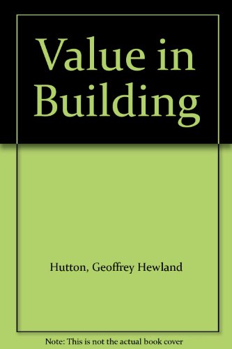 Stock image for Value in Building for sale by Green Ink Booksellers