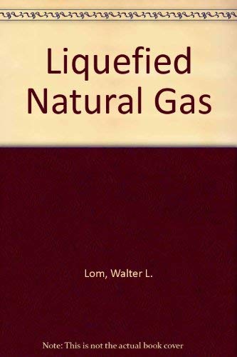 Beispielbild fr Liquefied natural gas zum Verkauf von HPB-Red
