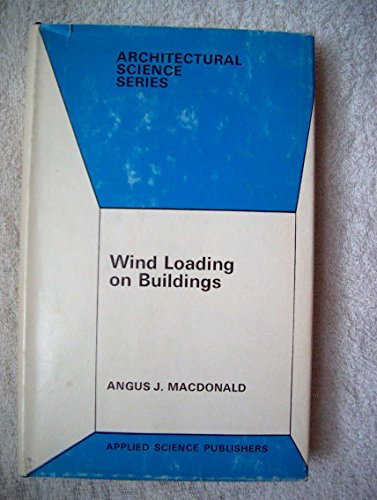 9780853346265: Wind loading on buildings (Architectural science series)