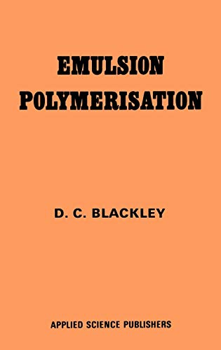 9780853346272: Emulsion Polymerization: Theory and practice