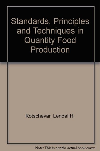 9780853346326: Standards, Principles and Techniques in Quantity Food Production