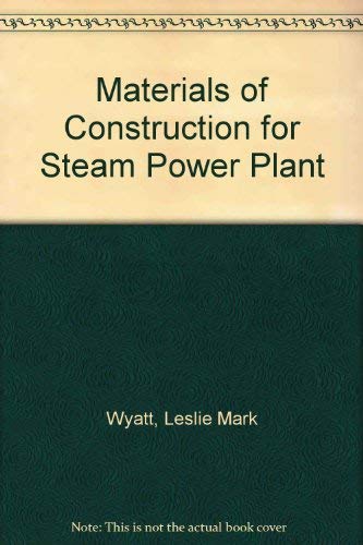 Beispielbild fr Materials of Construction for Steam Power Plant zum Verkauf von AwesomeBooks