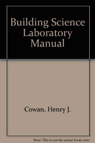 Building science laboratory manual (9780853347477) by Cowan, Henry J