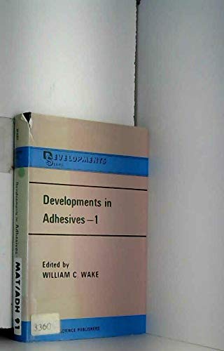 Stock image for Developments in Adhesives (Volume 1) for sale by Anybook.com