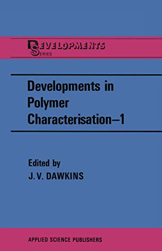 Imagen de archivo de Developments in Polymer Characterization-1 a la venta por Better World Books