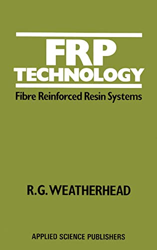 Beispielbild fr FRP Technology: Fibre Reinforced Resin Systems zum Verkauf von Anybook.com