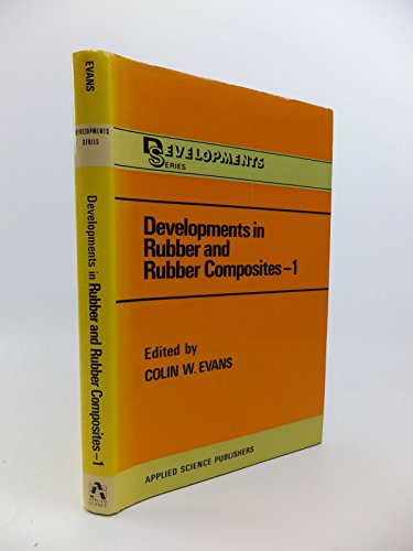 9780853348924: Developments in Rubber and Rubber Composites: v. 1