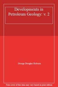 Beispielbild fr Developments in Petroleum Geology. Volume 2. zum Verkauf von Eryops Books
