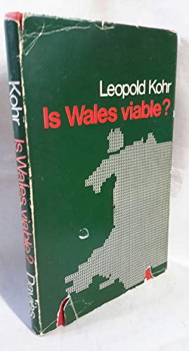 Is Wales viable? (9780853390855) by Leopold Kohr