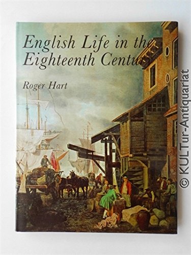 Imagen de archivo de English Life in the Eighteenth Century (The English life series) a la venta por Flying Danny Books