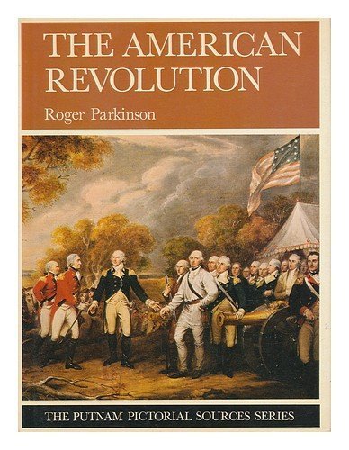 Stock image for The American Revolution (The Wayland pictorial sources series) for sale by ThriftBooks-Dallas
