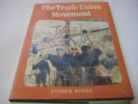 Imagen de archivo de The Trade Union Movement: the Wayland Picture Histories a la venta por Redruth Book Shop