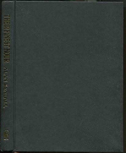 Their finest hour: An evocative memoir of the British people in wartime, 1939-1945 (9780853401582) by Kendall, Alan