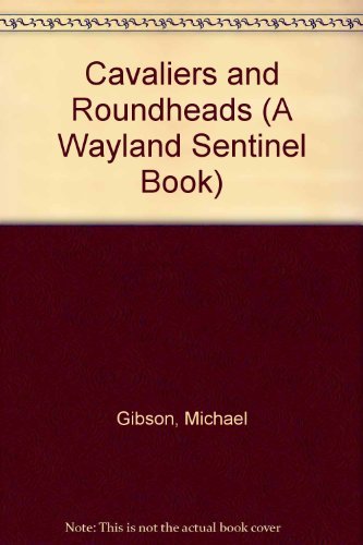 9780853401988: Cavaliers and Roundheads (Sentinel S.)